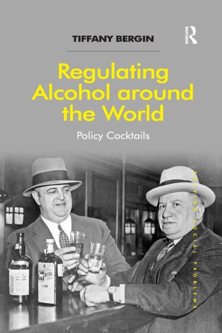 Regulating Alcohol around the World: Policy Cocktails