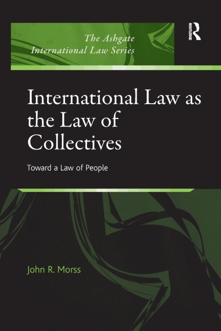 International Law as the Law of Collectives: Toward a Law of People