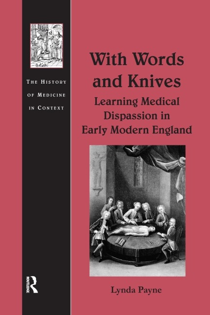 With Words and Knives: Learning Medical Dispassion in Early Modern England