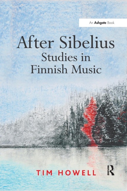 After Sibelius: Studies in Finnish Music