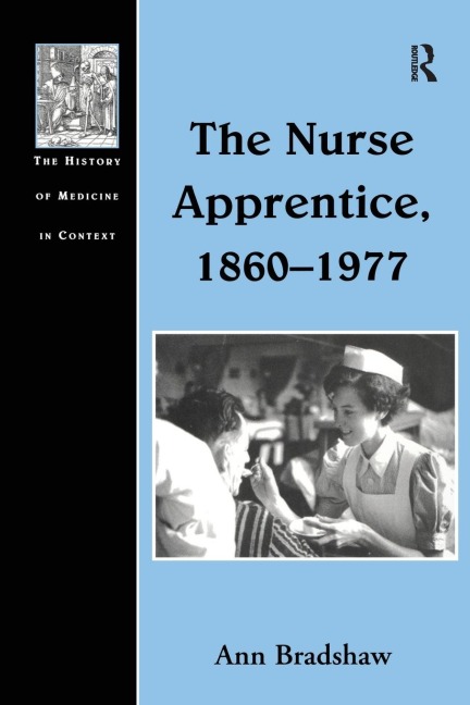 The Nurse Apprentice, 1860-1977