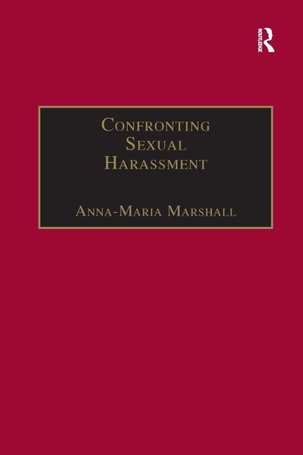 Confronting Sexual Harassment: The Law and Politics of Everyday Life