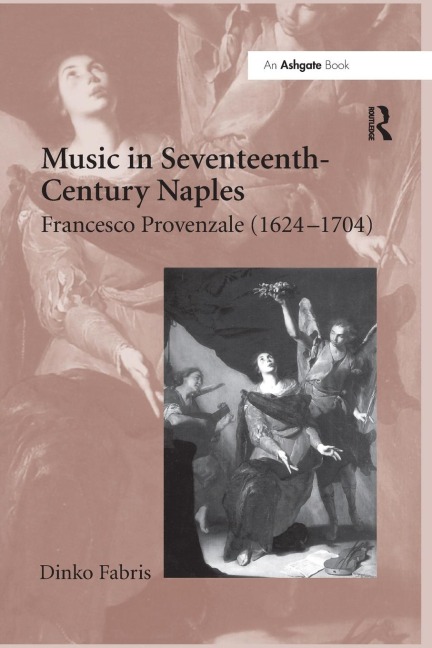 Music in Seventeenth-Century Naples: Francesco Provenzale (1624-1704)