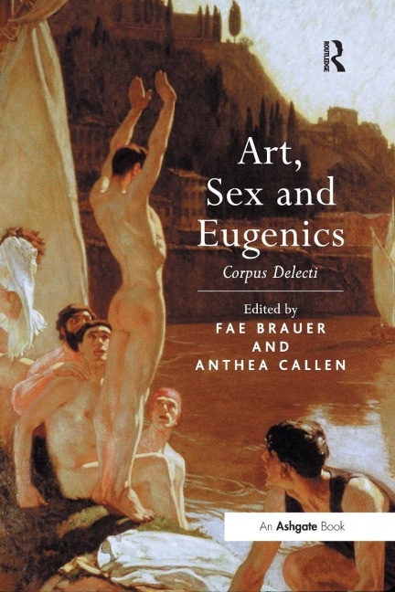 Art, Sex and Eugenics Corpus Delecti