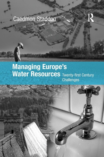 Managing Europes Water Resources: Twenty-first Century Challenges