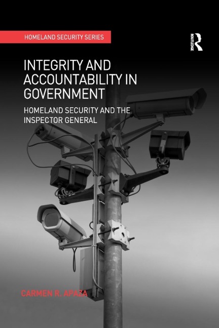 Integrity and Accountability in Government: Homeland Security and the Inspector General