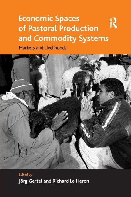 Economic Spaces of Pastoral Production and Commodity Systems: Markets and Livelihoods