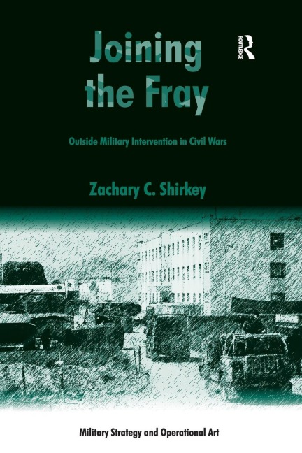 Joining the Fray: Outside Military Intervention in Civil Wars