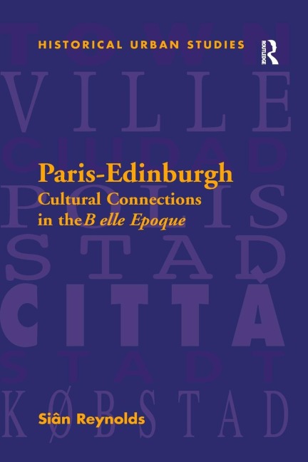 Paris-Edinburgh: Cultural Connections in the Belle Epoque
