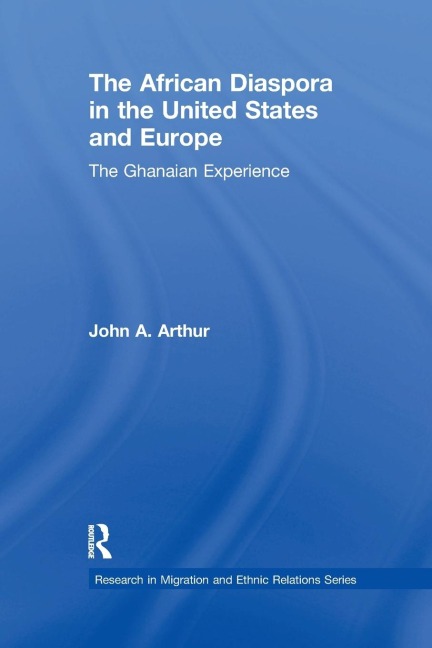 The African Diaspora in the United States and Europe: The Ghanaian Experience