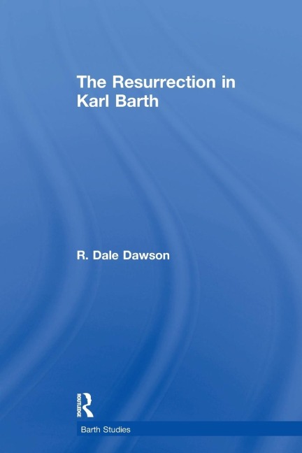 The Resurrection in Karl Barth