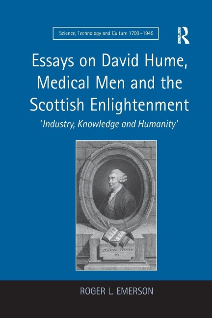 Essays on David Hume, Medical Men and the Scottish Enlightenment: Industry, Knowledge and Humanity