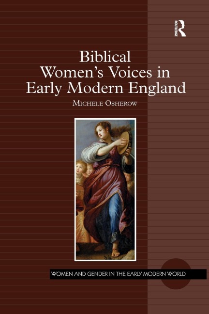 Biblical Womens Voices in Early Modern England