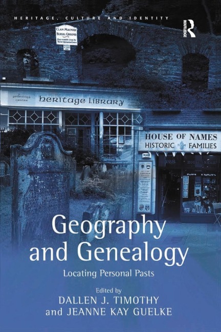 Geography and Genealogy: Locating Personal Pasts