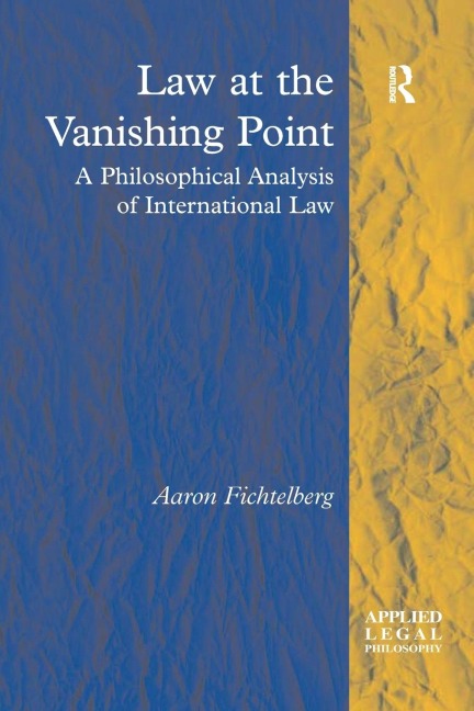 Law at the Vanishing Point: A Philosophical Analysis of International Law