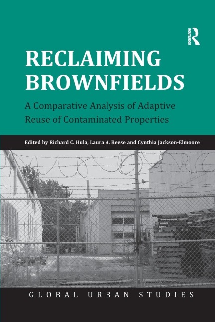 Reclaiming Brownfields: A Comparative Analysis of Adaptive Reuse of Contaminated Properties