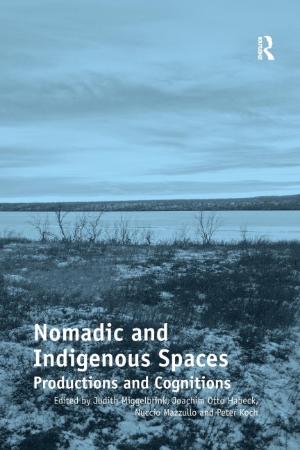 Nomadic and Indigenous Spaces: Productions and Cognitions