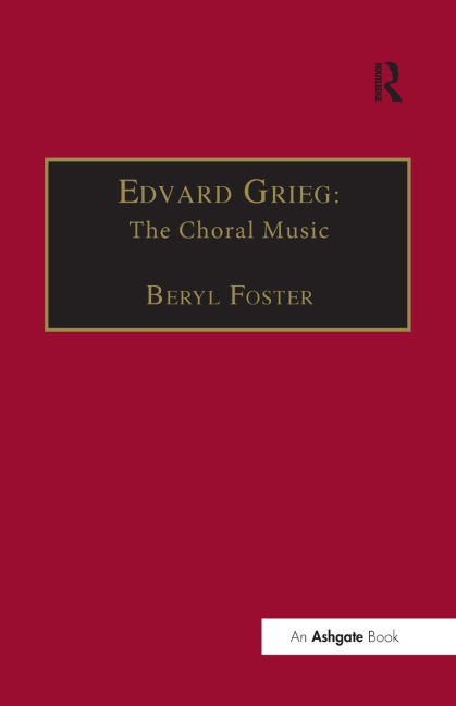 Edvard Grieg: The Choral Music