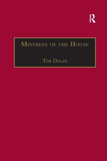 Mistress of the House: Women of Property in the Victorian Novel