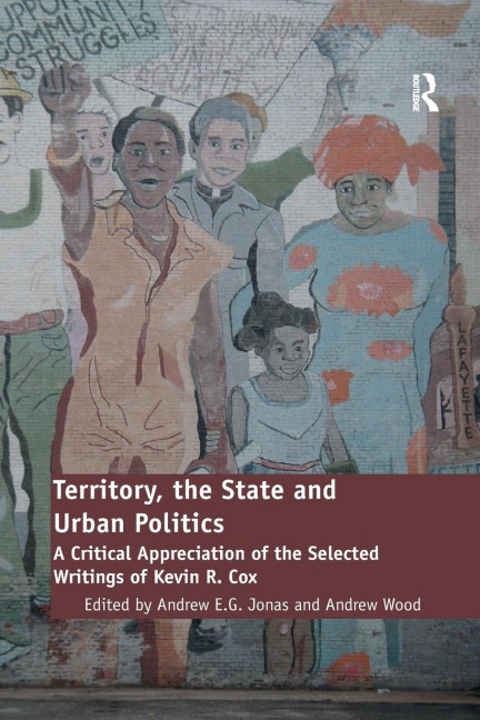 Territory, the State and Urban Politics: A Critical Appreciation of the Selected Writings of Kevin R. Cox