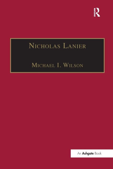 Nicholas Lanier: Master of the Kings Musick