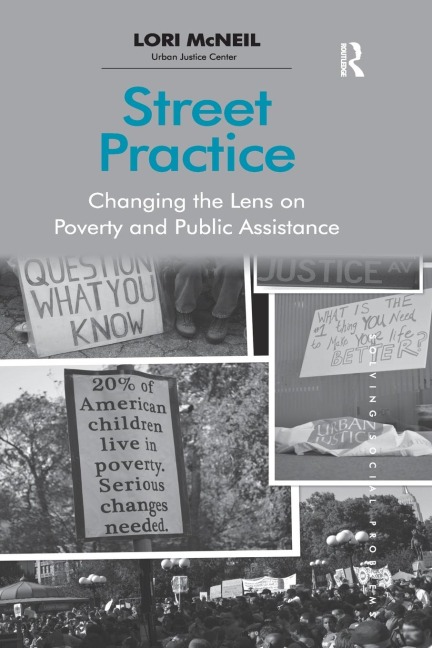 Street Practice: Changing the Lens on Poverty and Public Assistance