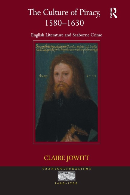 The Culture of Piracy, 1580-1630: English Literature and Seaborne Crime