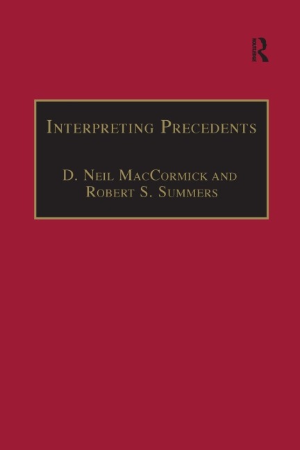 Interpreting Precedents: A Comparative Study
