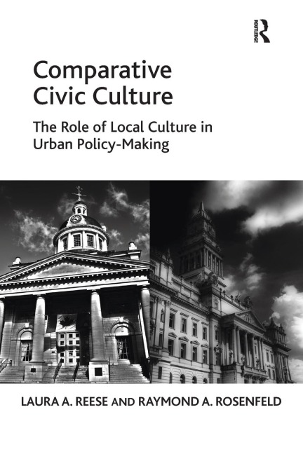 Comparative Civic Culture: The Role of Local Culture in Urban Policy-Making