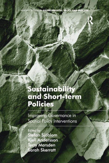 Sustainability and Short-term Policies: Improving Governance in Spatial Policy Interventions
