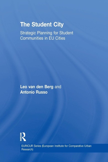 The Student City: Strategic Planning for Student Communities in EU Cities