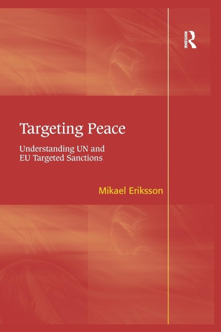 Targeting Peace: Understanding UN and EU Targeted Sanctions