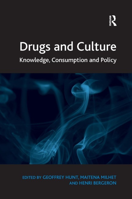 Drugs and Culture: Knowledge, Consumption and Policy