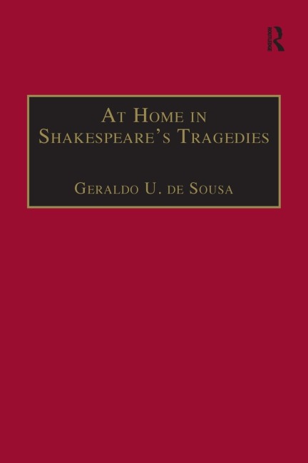 At Home in Shakespeares Tragedies