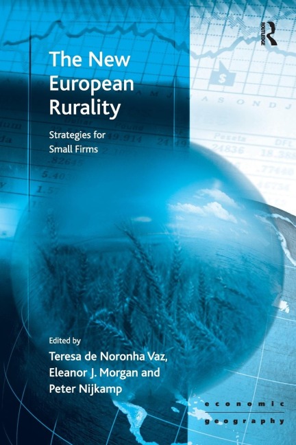 The New European Rurality: Strategies for Small Firms