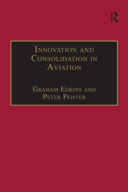 Innovation and Consolidation in Aviation: Selected Contributions to the Australian Aviation Psychology Symposium 2000