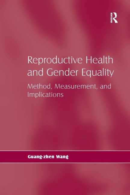 Reproductive Health and Gender Equality: Method, Measurement, and Implications