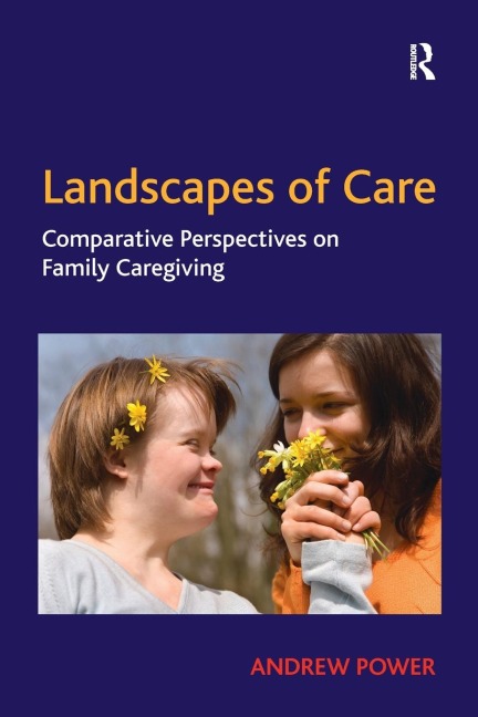Landscapes of Care: Comparative Perspectives on Family Caregiving