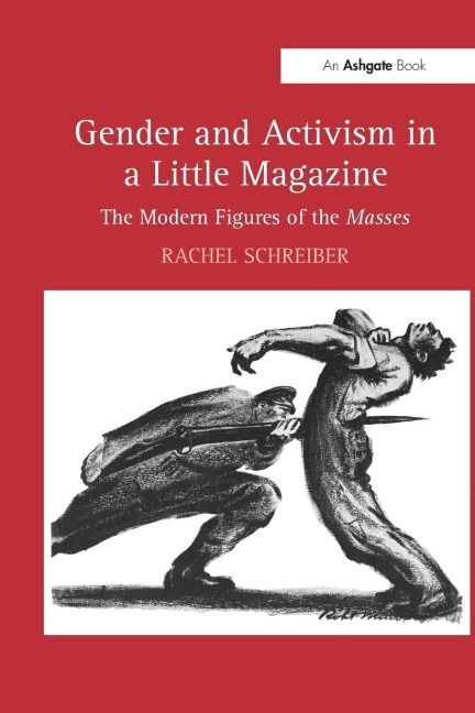 Gender and Activism in a Little Magazine: The Modern Figures of the Masses