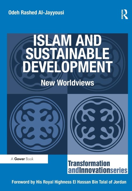 Islam and Sustainable Development: New Worldviews