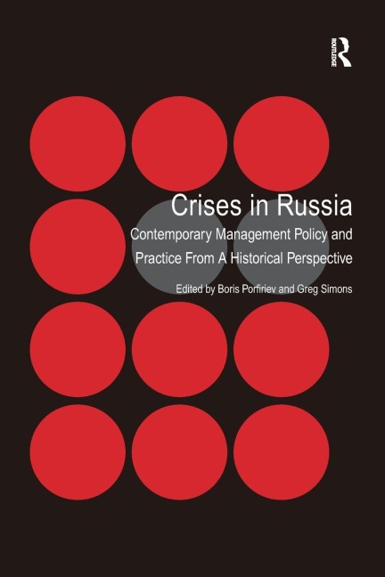 Crises in Russia: Contemporary Management Policy and Practice From A Historical Perspective
