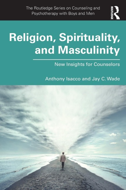 Religion, Spirituality, and Masculinity: New Insights for Counselors
