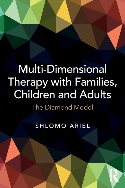 Multi-Dimensional Therapy with Families, Children and Adults: The Diamond Model