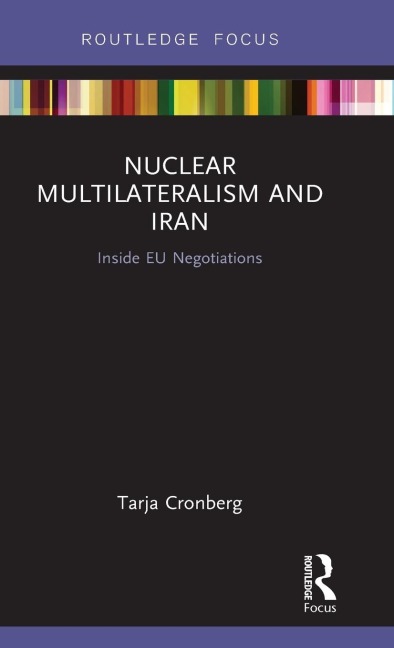 Nuclear Multilateralism and Iran: Inside EU Negotiations