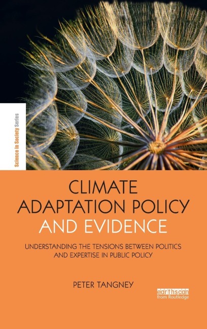 Climate Adaptation Policy and Evidence: Understanding the Tensions between Politics and Expertise in Public Policy