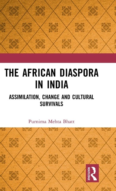 The African Diaspora in India: Assimilation, Change and Cultural Survivals
