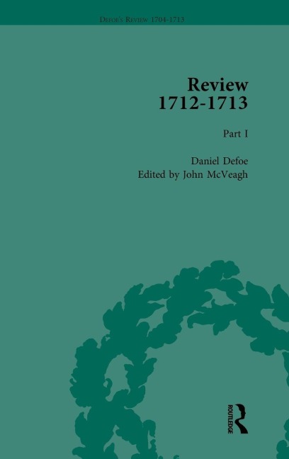 Defoes Review 1704-13, Volume 9 (1712-13), Part I