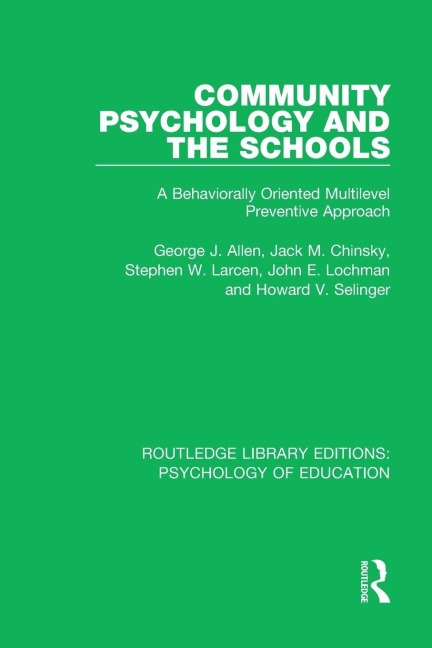 Community Psychology and the Schools: A Behaviorally Oriented Multilevel Approach