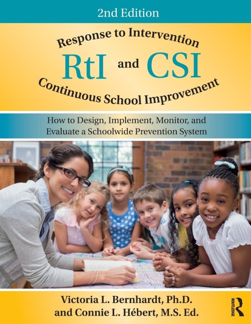 RtI and CSI: How to Design, Implement, Monitor, and Evaluate a Schoolwide Prevention System