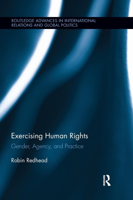 Exercising Human Rights: Gender, Agency and Practice
